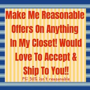 Make Me A Reasonable Offer On Anything In My Closet! DO NOT BUY THIS NOTICE 🤪